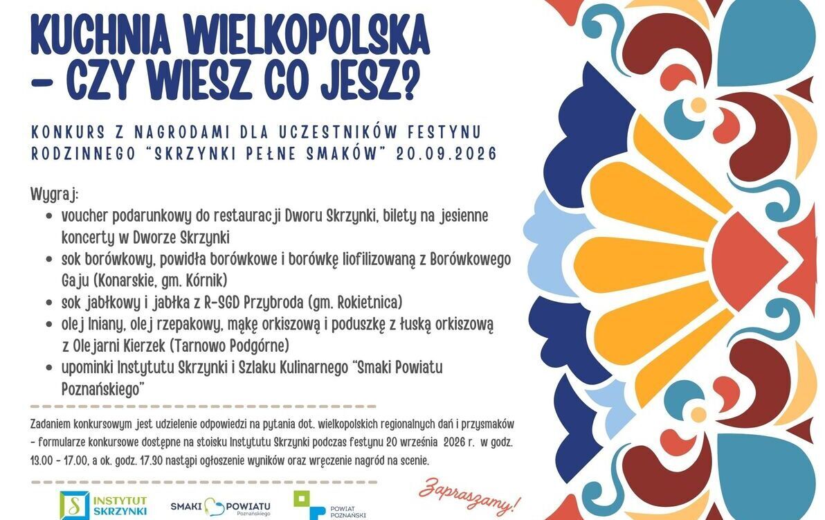 KUCHNIA WIELKOPOLSKA – CZY WIESZ CO JESZ? Konkurs z nagrodami dla uczestników festynu rodzinnego “Skrzynki Pełne Smaków” 20.09.2026- plakat akcji z informacjami i kolorową grafiką