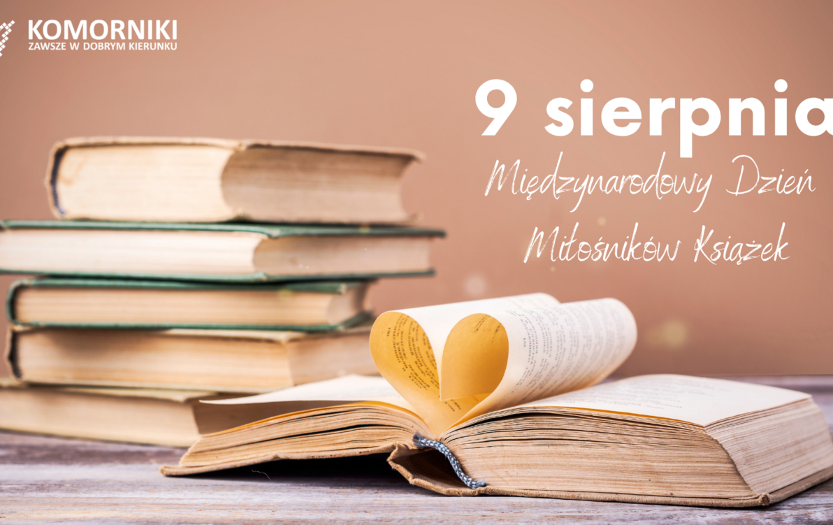 9 sierpnia obchodzimy Międzynarodowy Dzień Miłośników Książek