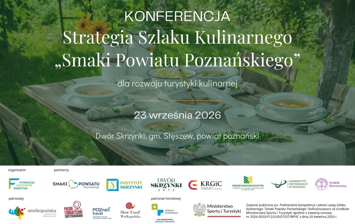 Ogólnopolska konferencja pn. Strategia Szlaku Kulinarnego „Smaki Powiatu Poznańskiego” dla rozwoju turystyki kulinarnej w Dworze Skrzynki- grafika informująca o wydarzeniu