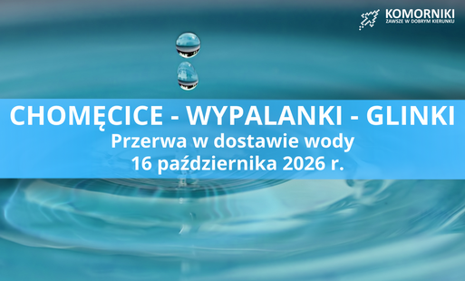 Zdjęcie do PRZERWA W DOSTAWIE WODY &ndash; 16 PAŹDZIERNIKA- Chomęcice, Wypalanki, Glinki