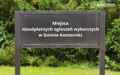 Zdjęcie do Miejsca na ogłoszenia i plakaty wyborcze 
