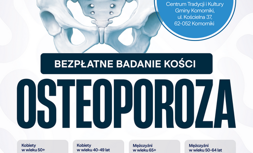 Weź udział w bezpłatnych badaniach w kierunku osteoporozy!