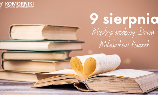 9 sierpnia obchodzimy Międzynarodowy Dzień Miłośników Książek