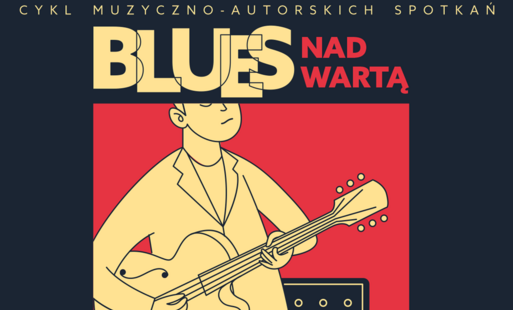 Zdjęcie do Serdecznie zapraszamy do Biblioteki w Plewiskach 12 listopada, &nbsp;godzina 17.30, na wyjątkowe spotkanie z bluesem!
