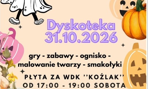 Plakat informujący o dyskotece w WDK Koźlak 31.10. w godzinach 17:00-19:00