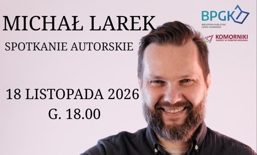 Zdjęcie do Spotkanie autorskie z Michałem Larkiem