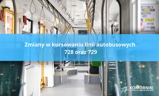 Grafika przedstawiająca wnętrze pojazdu komunikacji zbiorowej. Informacja o zmianach w kursowaniu linii 728 oraz 729 na początku listopada 2026 r.